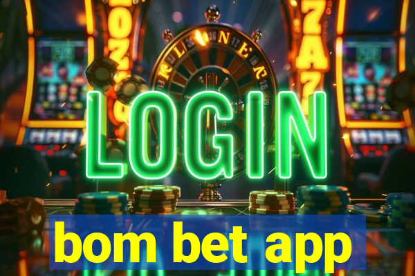 bom bet app